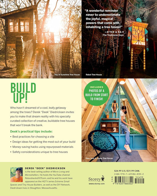 Tree Houses Within Reach: 30 Lofty Cabins, Playhouses, and Getaways You Can Actually Build: 30 Lofty Cabins, Playhouses, and Getaways You Can Actually Build