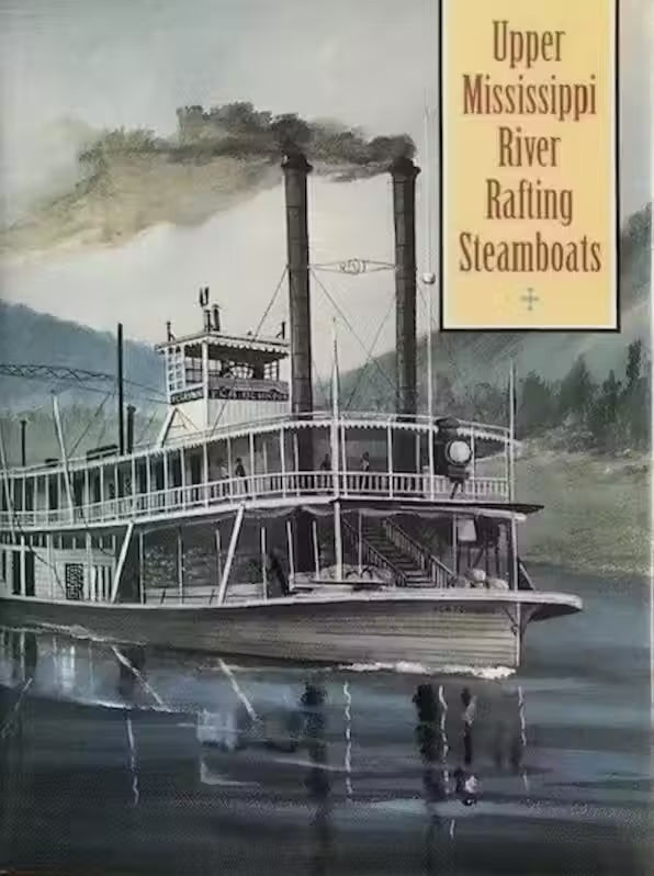 Upper Mississippi River Rafting Steamboats by Edward A Mueller