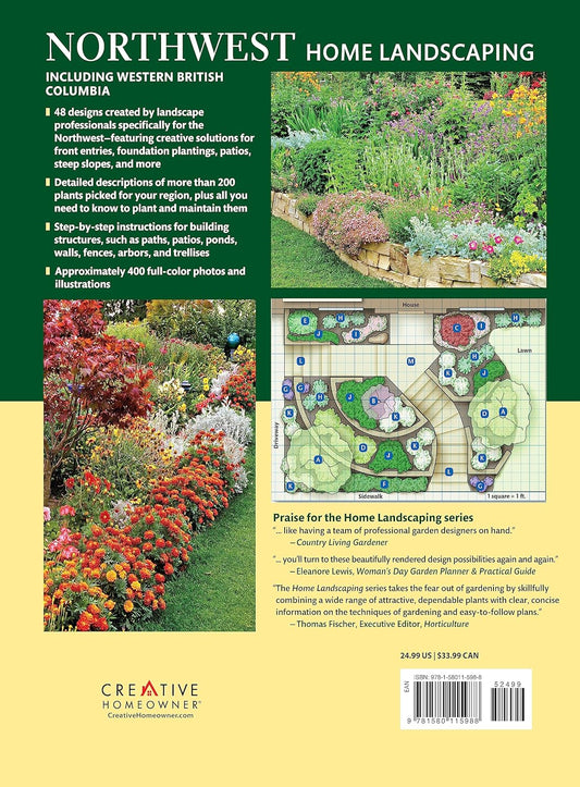 Northwest Home Landscaping, 4th Edition: 48 Landscape Designs, 200+ Plants & Flowers Best Suited to the Northwest: 48 Landscape Designs, 200+ Plants & Flowers Best Suited to the Northwest