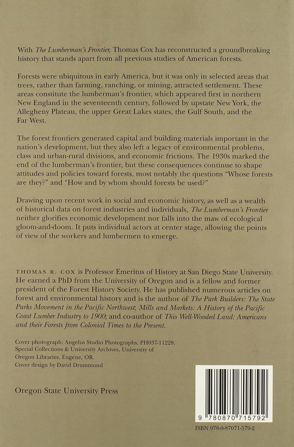 The Lumberman's Frontier: Three Centuries of Land Use, Society, and Change in America's Forests by Thomas R. Cox