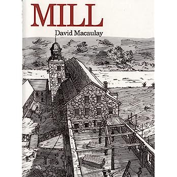 Mill Contributor(s): Macaulay, David (Author)
