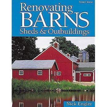 Renovating Barns, Sheds & Outbuildings