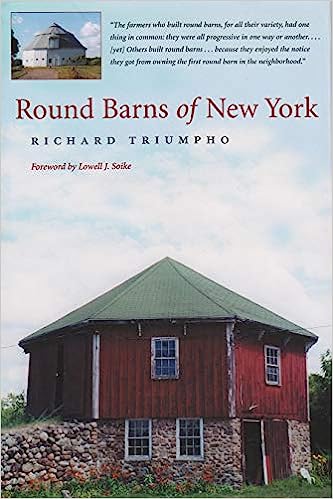 Round Barns of New York by Richard Triumpho