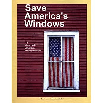 Save America's Windows: Caring for older and historic wood windows