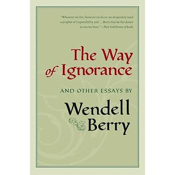The Way of Ignorance: And Other Essays