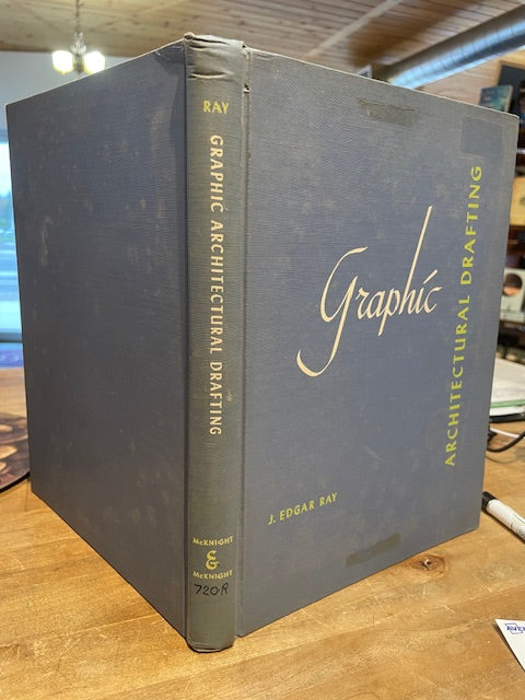 Graphic: Architectural Drafting by J. Edgar Ray