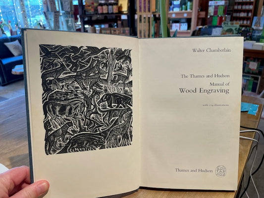 The Thames and Hudson Manual of Wood Engraving (1st Edition with 114 Illustrations) by Walter Chamberlain