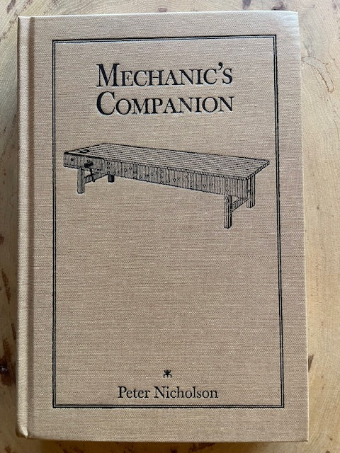Mechanic's Companion By Peter Nicholson, Lost Art Press