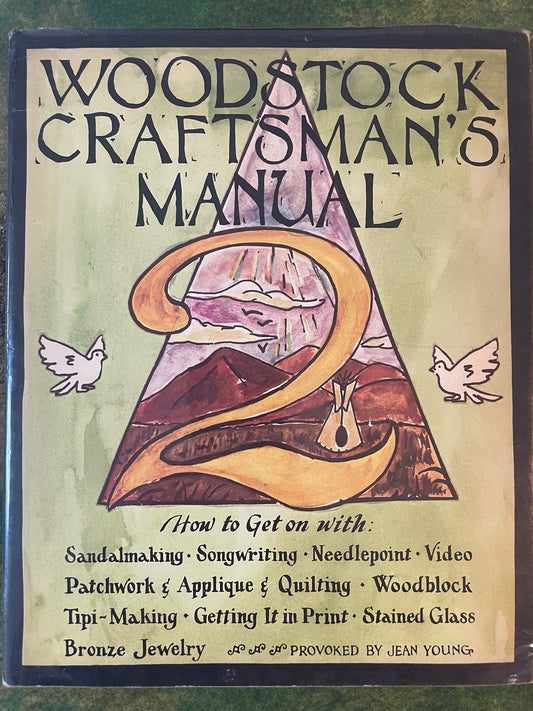 Woodstock Craftsman's Manual 2 provoked  by Jean Young