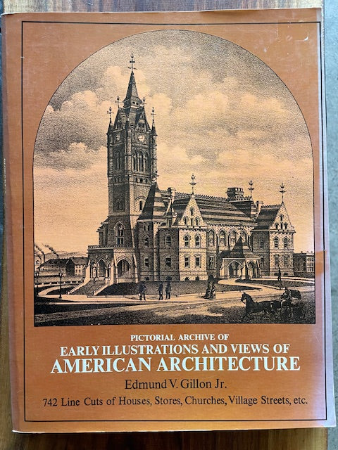 Early Illustrations and Views of American Architecture by Edmund V. Gillon Jr. (Author)