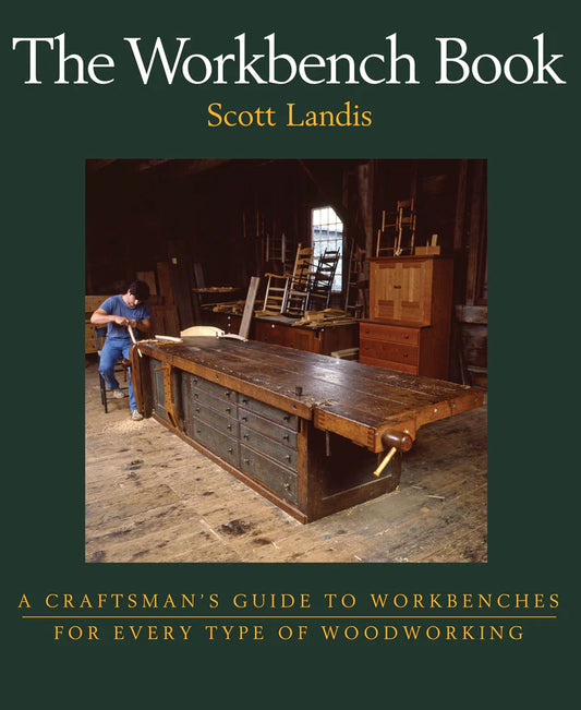 The Workbench Book By Scott Landis, Lost Press Book