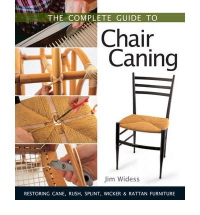 Sterling Publishing-The Complete Guide To Chair Caning Paperback – January 1, 1900 by jim-widess (Author)