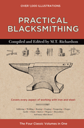 Practical Blacksmithing (The Four Classic Volumes in One)