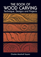 The Book of Wood Carving (Revised)
