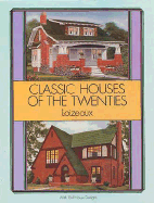 Classic Houses of the Twenties (Dover Architecture) Contributor(s): Loizeaux (Author)
