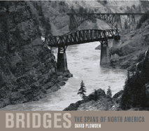 Bridges: The Spans of North America (Rev) (Norton Professional Books for Architects & Designers)