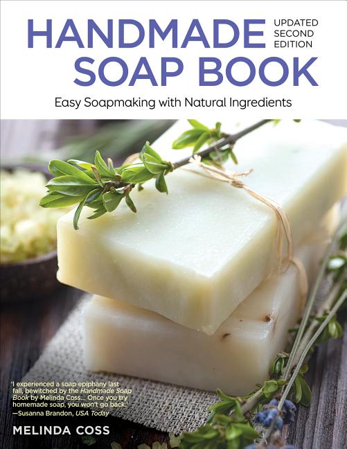 Handmade Soap Book, Updated Second Edition: Easy Soapmaking with Natural Ingredients (Revised)