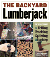 The Backyard Lumberjack by Frank Philbrick, Stephen Philbrick