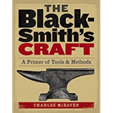The Blacksmith's Craft: A Primer of Tools & Methods