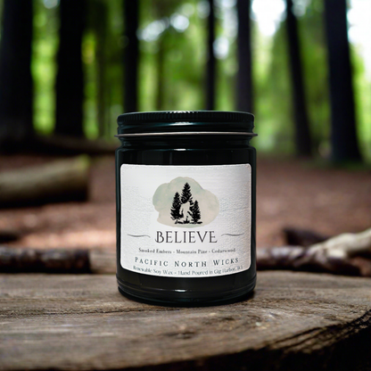 Believe Sasquatch Bigfoot Candle | PNW Inspired | Soy Wax
