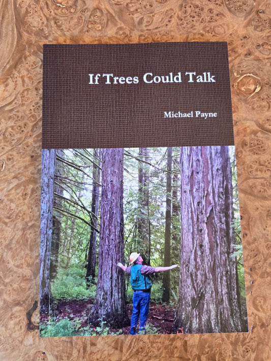 If Trees Could Talk by Michael Payne