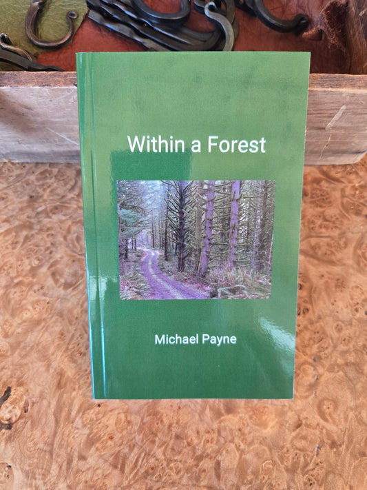 Within a Forest by Michael Payne