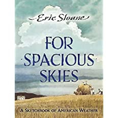 For Spacious Skies: A Sketchbook of American Weather