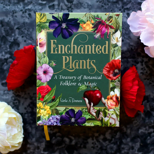 Enchanted Plants: A Treasury of Botanical Folklore and Magic: A Treasury of Botanical Folklore and Magic