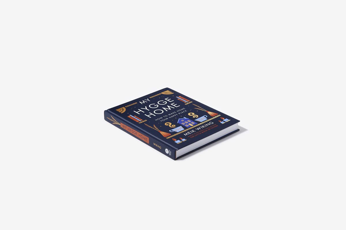 My Hygge Home: How to Make Home Your Happy Place: How to Make Home Your Happy Place