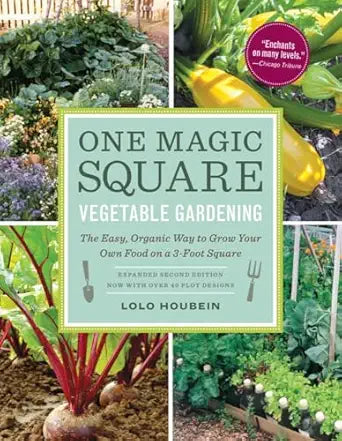 One Magic Square Vegetable Gardening: The Easy, Organic Way to Grow Your Own Food on a 3-Foot Square (Expanded): The Easy, Organic Way to Grow Your Own Food on a 3-Foot Square