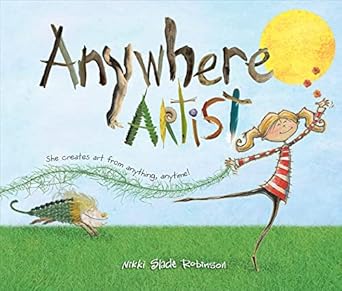 Anywhere Artist by Nikki Slade Robinson