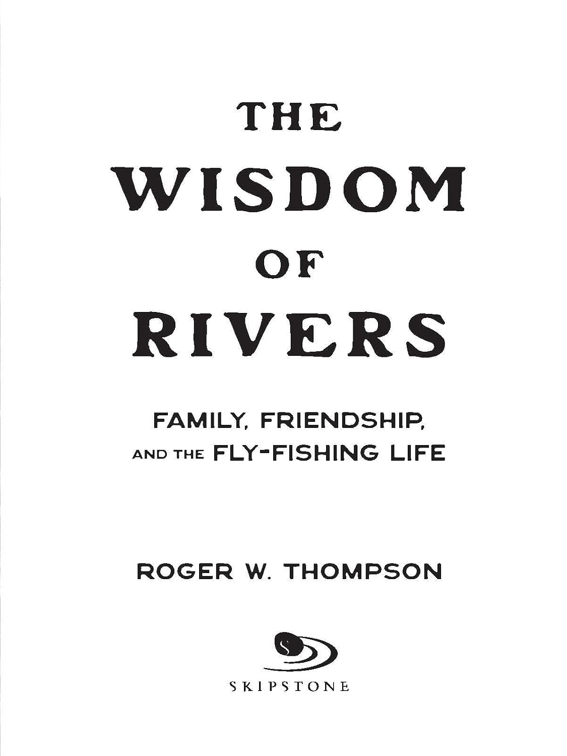 The Wisdom of Rivers
