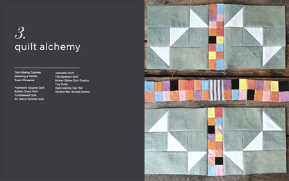 Farm & Folk Quilt Alchemy: A High-Country Guide to Natural Dyeing and Making Heirloom Quilts from Scratch: A High-Country Guide to Natural Dyeing and Making Heirloom Quilts from Scratch