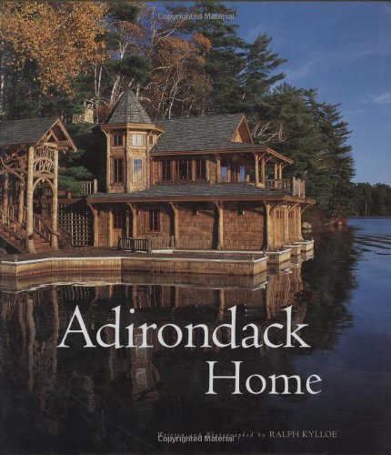 Adirondack Home by Ralph Kylloe