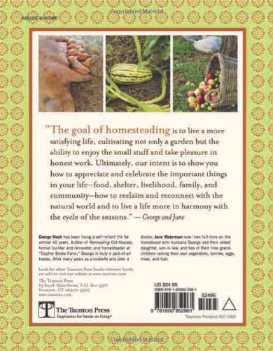 Homesteading in the 21st Century: How One Family Created a More Sustainable, Self-Sufficient, and Satisfying Life by George Nash & Jane Waterman
