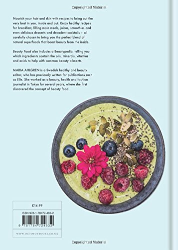 Beauty Food: 85 Recipes for Health & Beauty from Within by Maria Ahlgren