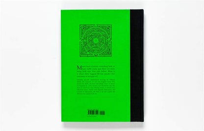 The Maze: A Labyrinthine Compendium by Thibaud Herem, Kendra Wilson & Angus Hyland