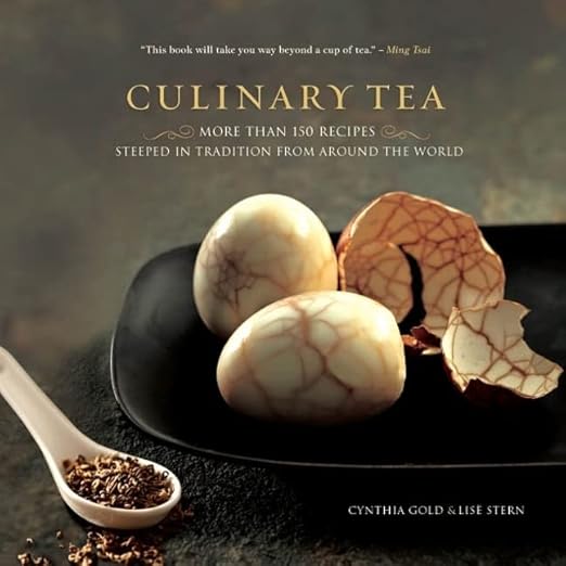 Culinary Tea: More Than 150 Recipes Steeped in Tradition from Around the World by Cynthia Gold & Lisë Stern