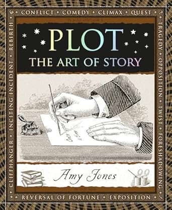 Plot: The Art of Story: The Art of Story
