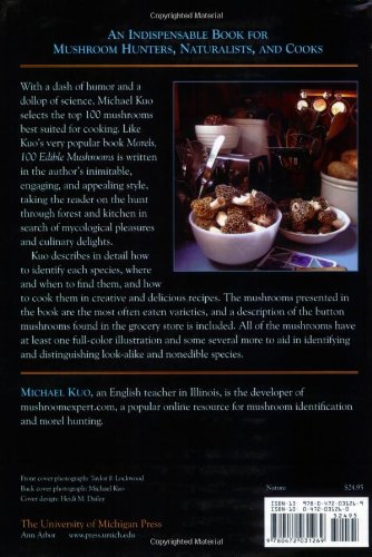 100 Edible Mushrooms: With Tested Recipes by Michael Kuo