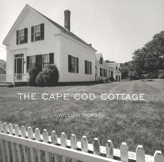 The Cape Cod Cottage by William Morgan