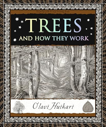 Trees and How They Work by Olavi Huikari