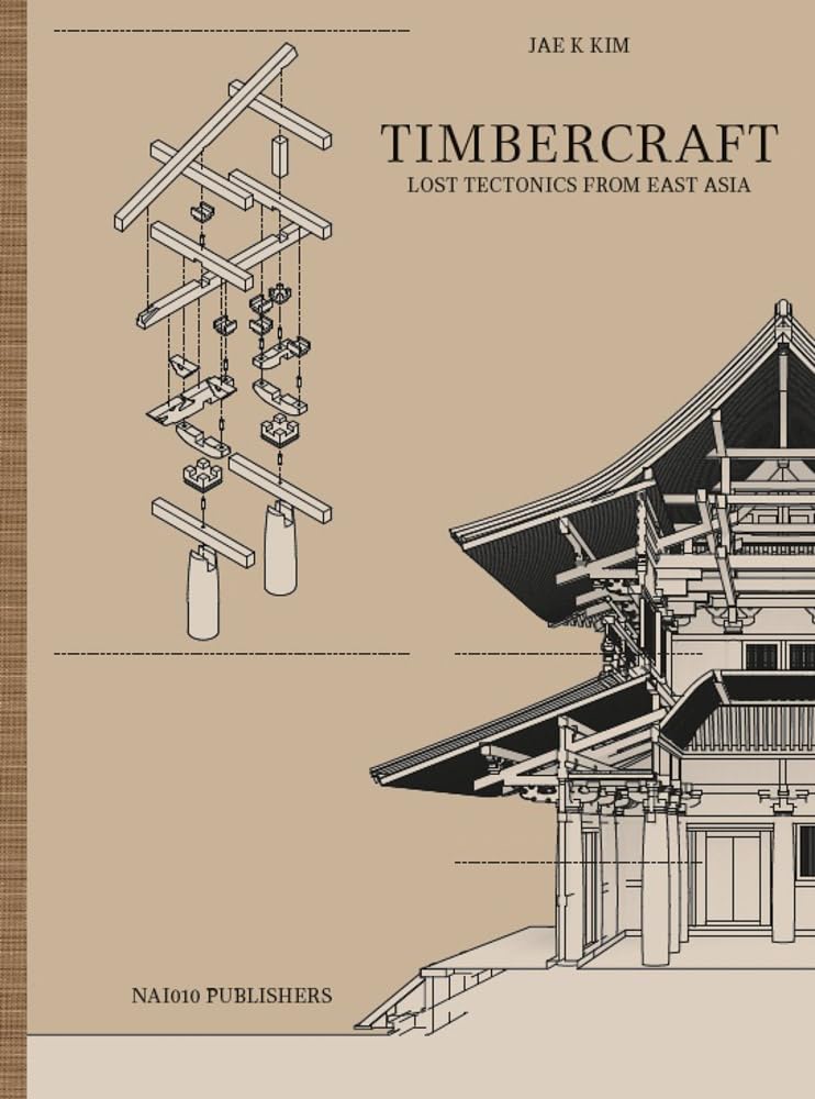 Timbercraft: Lost Tectonics from East Asia