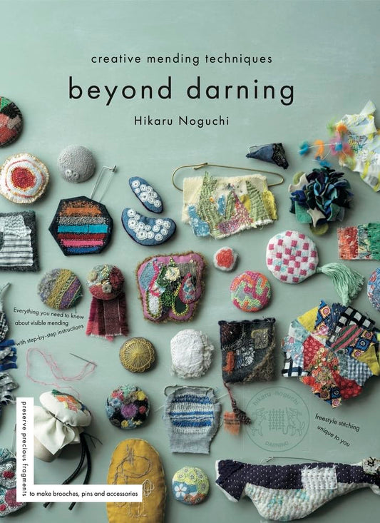 Beyond Darning: Creative Mending Techniques: Creative Mending Techniques