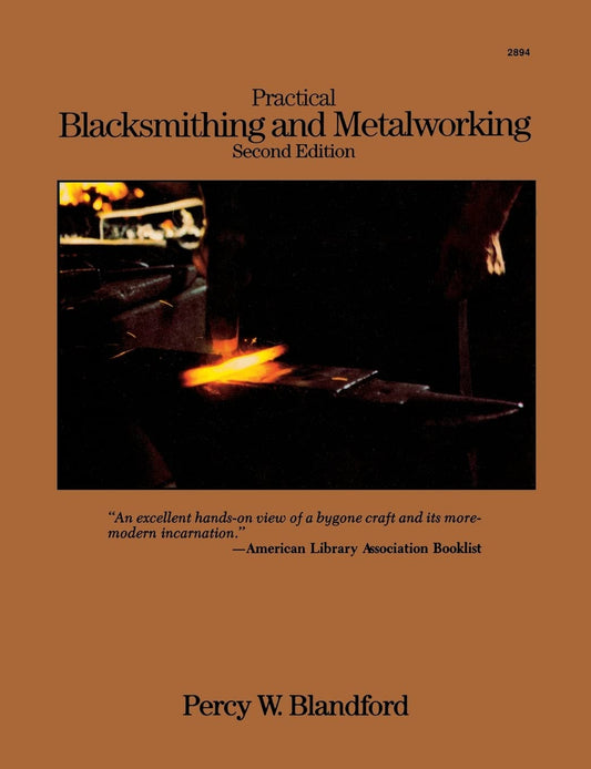 Practical Blacksmithing and Metalworking by Percy Blandford