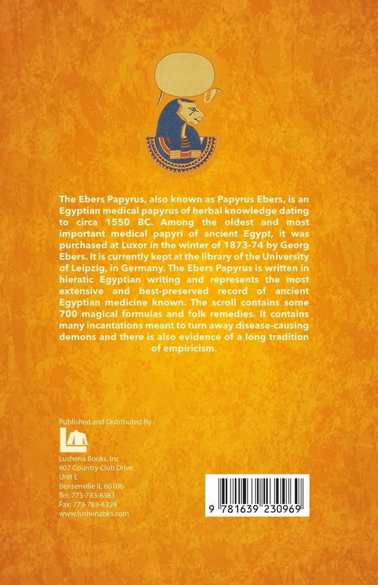 The Papyrus Ebers: Ancient Egyptian Medicine by Cyril P Bryan and G Elliot Smith: Ancient Egyptian Medicine by Cyril P Bryan and G Elliot Smith