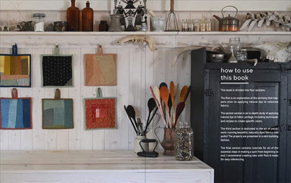 Farm & Folk Quilt Alchemy: A High-Country Guide to Natural Dyeing and Making Heirloom Quilts from Scratch: A High-Country Guide to Natural Dyeing and Making Heirloom Quilts from Scratch