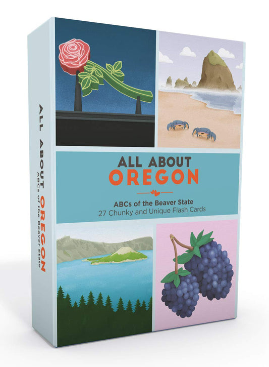 All About Oregon: ABCs of The Beaver State-27 Chunky and Unique Flash Cards by Ashley Holm Rhorer