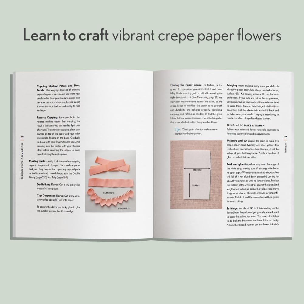 The New Art of Paper Flowers: The Complete Guide to Crafting Gorgeous Crepe Paper Flowers: The Complete Guide to Crafting Gorgeous Crepe Paper Flowers