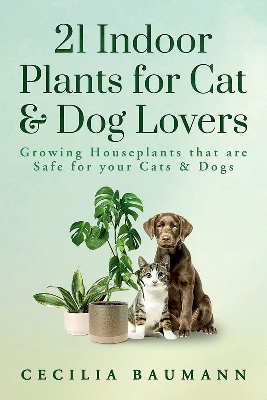 21 Indoor Plants for Cat & Dog Lovers by Cecilia Baumann
